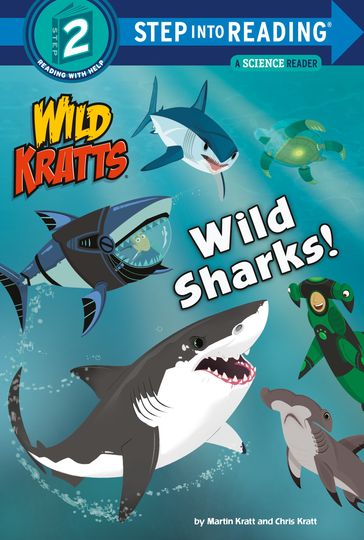 Wild Sharks! (Wild Kratts) - Chris Kratt - Martin Kratt