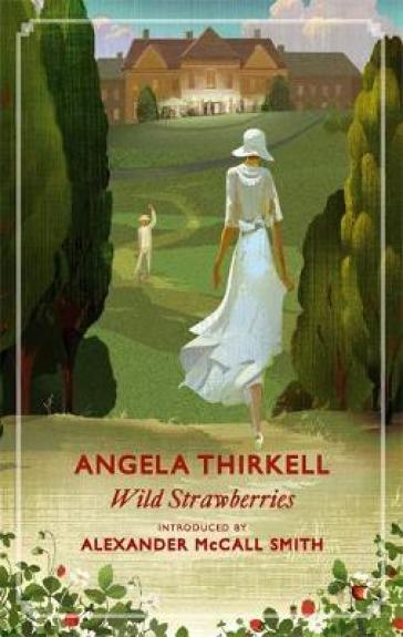 Wild Strawberries - Angela Thirkell
