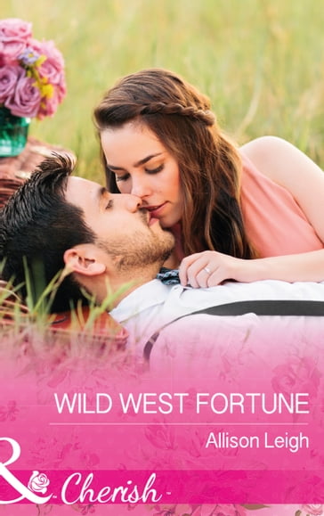 Wild West Fortune (The Fortunes of Texas: The Secret Fortunes, Book 6) (Mills & Boon Cherish) - Allison Leigh