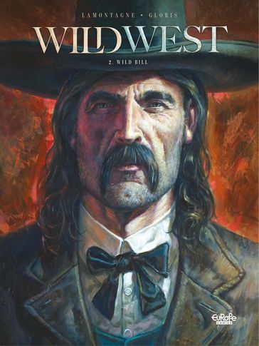 Wild West - Volume 2 - Wild Bill - Thierry Gloris