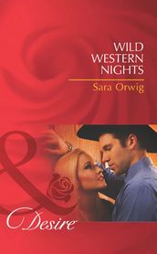 Wild Western Nights (Mills & Boon Desire)