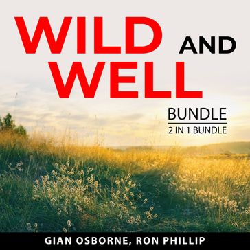 Wild and Well Bundle, 2 in 1 Bundle - Gian Osborne - Ron Phillip