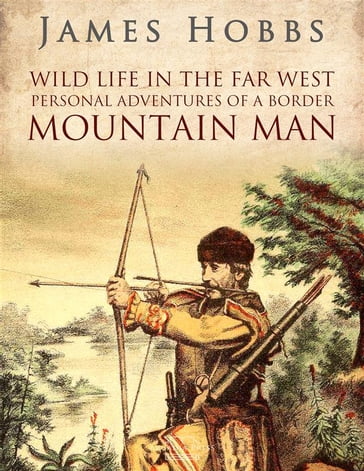 Wild life in the Far West - James Hobbs