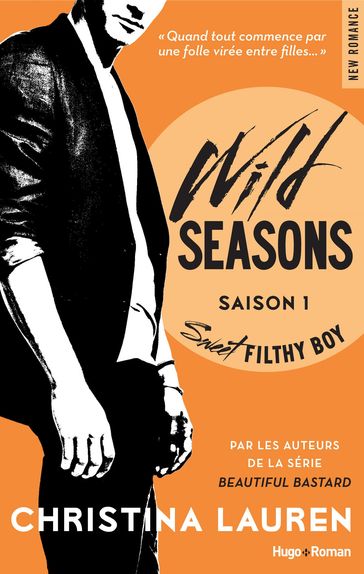 Wild seasons - Tome 01 - Christina Lauren