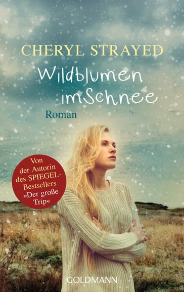 Wildblumen im Schnee - Cheryl Strayed