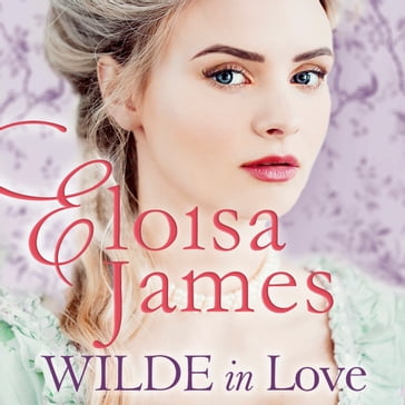 Wilde in Love - Eloisa James
