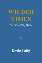 Wilder Times