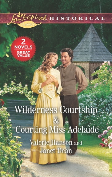 Wilderness Courtship & Courting Miss Adelaide - Janet Dean - Valerie Hansen