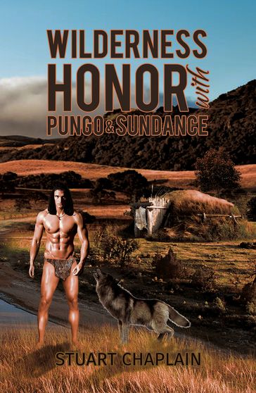 Wilderness Honor with Pungo and Sundance - Stuart Chaplain
