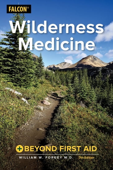 Wilderness Medicine - William W. Forgey M.D.