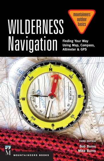 Wilderness Navigation - Bob Burns - Mike Burns