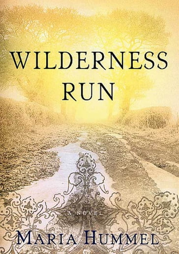 Wilderness Run - Maria Hummel
