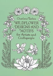Wildflower Designs and Motifs for Artists and Craftspeople