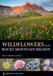 Wildflowers of the Rocky Mountain Region