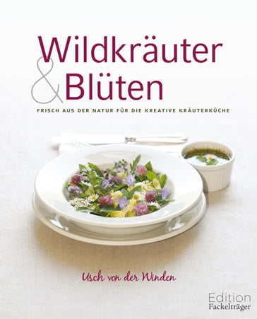 Wildkräuter & Blüten - Usch von der Winden