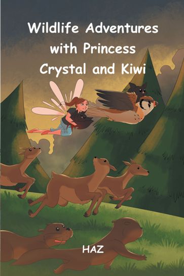 Wildlife Adventures with Princess Crystal and Kiwi - HAZ