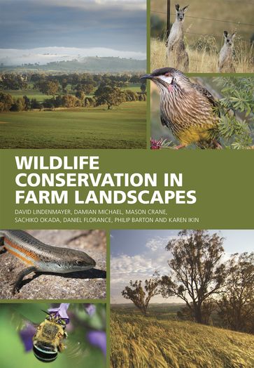 Wildlife Conservation in Farm Landscapes - Barton - CRANE - Florance - Ikin - Lindenmayer - Michael - OKADA