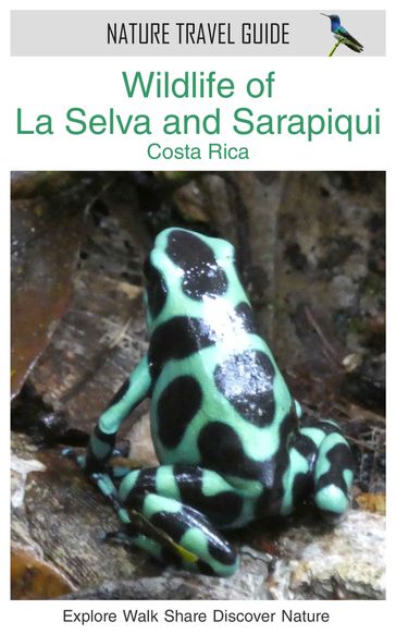 Wildlife of La Selva and Sarapiqui, Costa Rica (Nature Travel Guide) - James Duncan