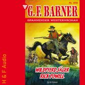 Wildpferdjager Rick Powell - G. F. Barner, Band 273 (ungekurzt)