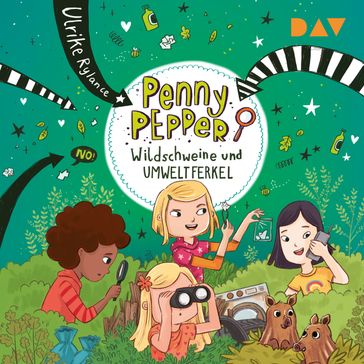 Wildschweine und Umweltferkel - Die Penny Pepper-Reihe, Band 10 (Gekürzt) - Ulrike Rylance