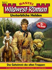 Wildwest-Roman Unsterbliche Helden 41
