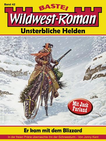 Wildwest-Roman  Unsterbliche Helden 42 - Jonny Kent