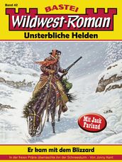 Wildwest-Roman  Unsterbliche Helden 42