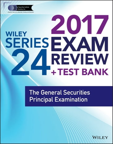 Wiley FINRA Series 24 Exam Review 2017 - Wiley