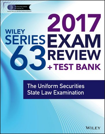 Wiley FINRA Series 63 Exam Review 2017 - Wiley