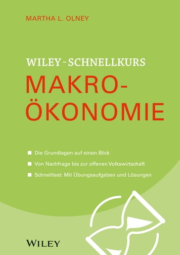 Wiley Schnellkurs Makroökonomie - Martha L. Olney