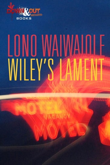 Wiley's Lament - Lono Waiwaiole