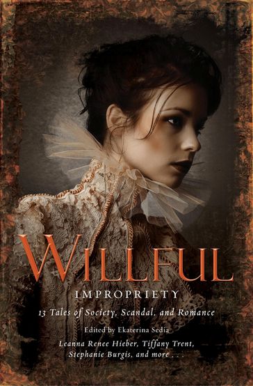 Wilful Impropriety - Ekaterina Sedia