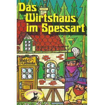 Wilhelm Hauff, Das Wirtshaus im Spessart - Wilhelm Hauff