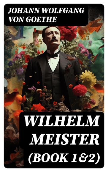 Wilhelm Meister (Book 1&2) - Johann Wolfgang Von Goethe