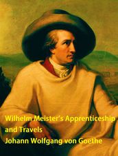 Wilhelm Meister s Apprenticeship and Travels