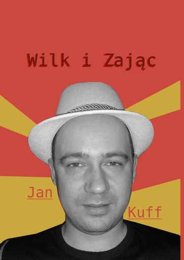 Wilk iZajc - Jan Kuff