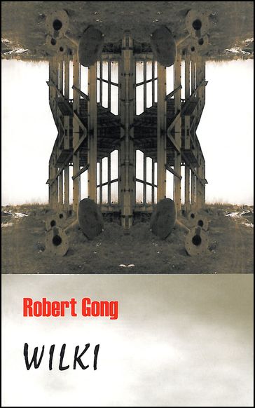 Wilki - Robert Gong