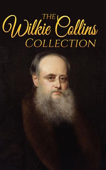 Wilkie Collins Collection (Illustrated) - Collins Wilkie