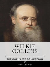 Wilkie Collins The Complete Collection