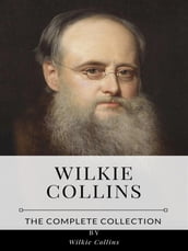 Wilkie Collins  The Complete Collection