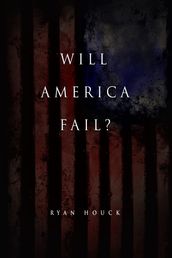 Will America Fail