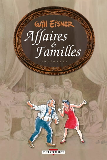 Will Eisner - Trilogie Affaires de familles - Will Eisner