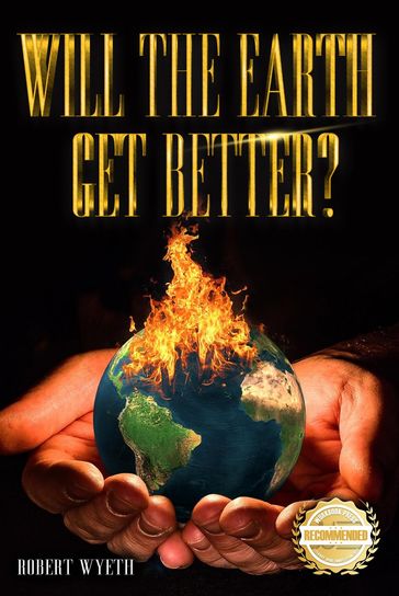 Will The Earth Get Better? - Robert Wyeth