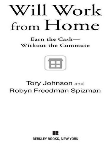 Will Work from Home - Robyn Freedman Spizman - Tory Johnson