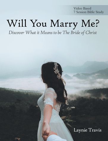 Will You Marry Me? - Laynie Travis