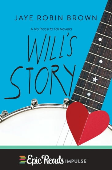 Will's Story - Jaye Robin Brown