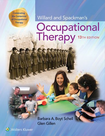 Willard and Spackman's Occupational Therapy - Barbara Schell - Glenn Gillen