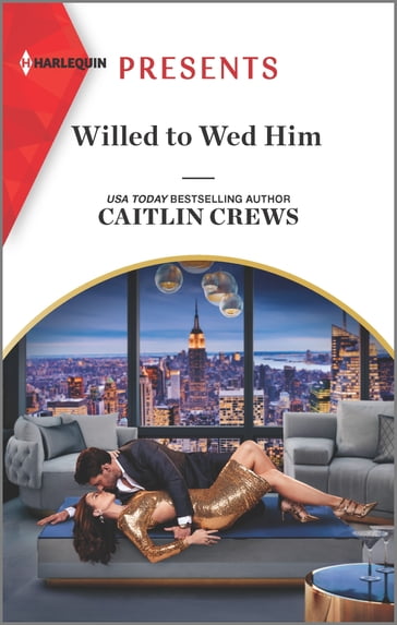 Willed to Wed Him - Caitlin Crews