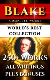 William Blake Complete Works World s Best Collection