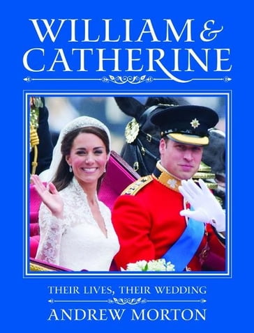 William & Catherine - Andrew Morton